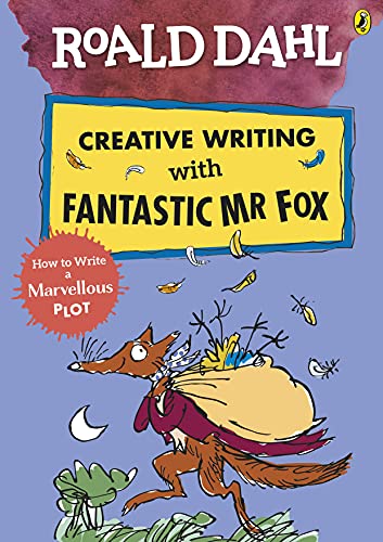 Roald Dahl Creative Writing with Fantastic Mr Fox. How to Write a Marvellous Plot