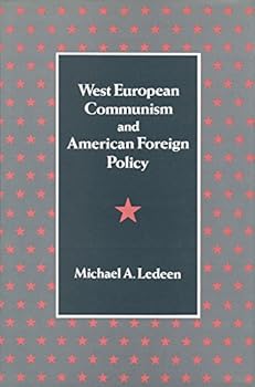 Hardcover West European Communism and American Foreign Policy Book