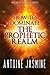 How To Dominate The Prophetic Realm: Important Keays to Unlock the Prophetic