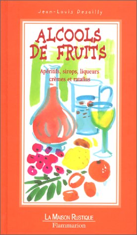 Télécharger Alcools de fruits Francais PDF