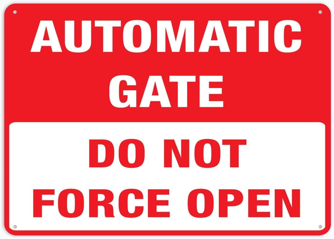 Bdeyfg Colour5 Do Not Force Open Automatic Gate Metal Tin Sign Aluminum Warning Signs For Indoor & Outdoor Yard Lawn Sign Home Decor 8X12 Inch
