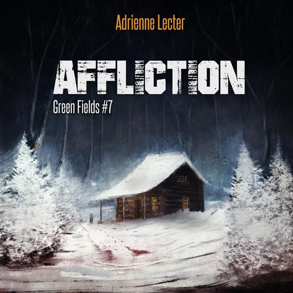Cover art for Affliction: Green Fields, Book 7