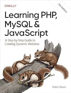 Book cover Learning PHP, MySQL & JavaScript: A Step-by-Step Guide to Creating Dynamic Websites