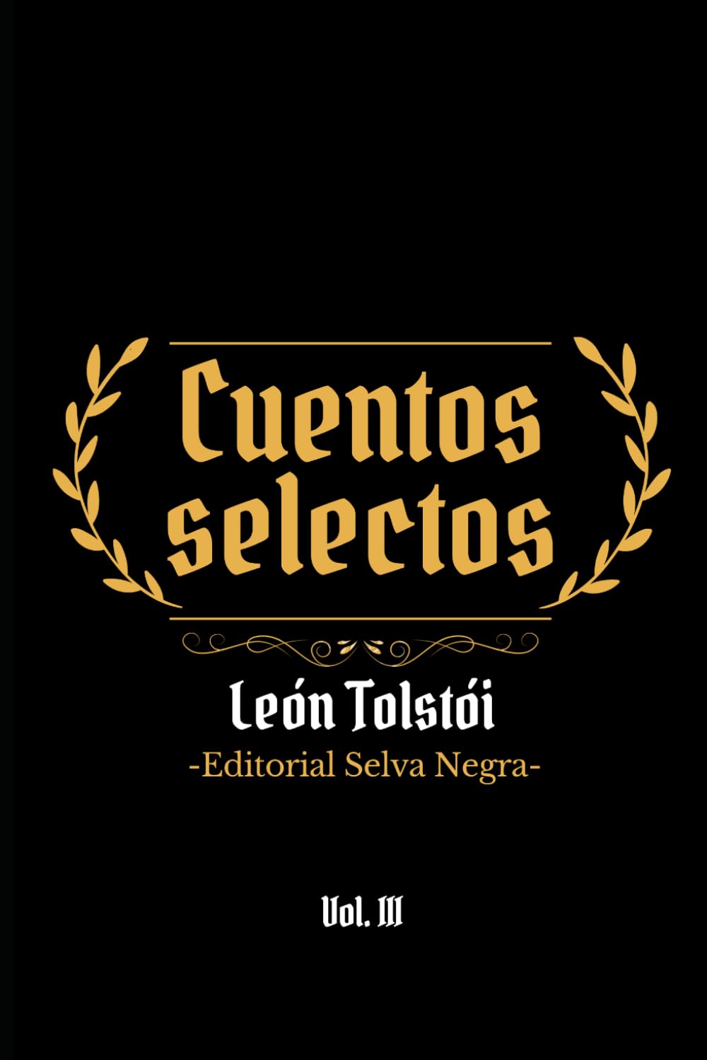 Cuentos Selectos: León Tolstói
