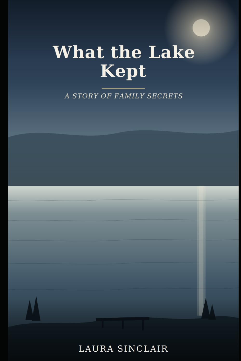 What The Lake Kept: A Story of Family Secrets