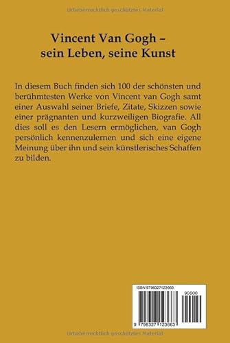 Vincent van Gogh: 100 seiner berühmtesten und schönsten Bilder mit Briefen, Zitaten, Skizzen und Bio