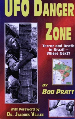 Buy UFO Danger Zone: Terror and Death in Brazil...Where Next? — BookShops.in