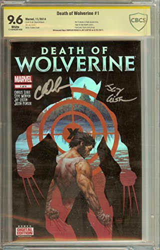 Death of Wolverine #1 CBCS (not CGC) 9.6 Signed 3x Soule McNiven Leisten X-Men