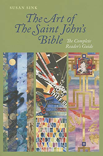 The Art of The Saint John's Bible: The Complete Reader's Guide