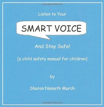Paperback Listen To Your Smart Voice: And Stay Safe! (Volume 1) Book