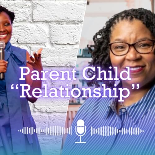 『Parent - Child Relationships with Samara Cornelius and Oneka E. Jefferson-Cornelius』のカバーアート