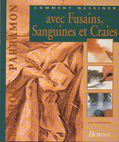 Comment Dessiner Avec Fusain, Sanguines Et Craies