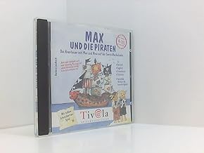 Max und die Piraten. Das Abenteuer mit Max und Nina auf der Santa Wackelzahn