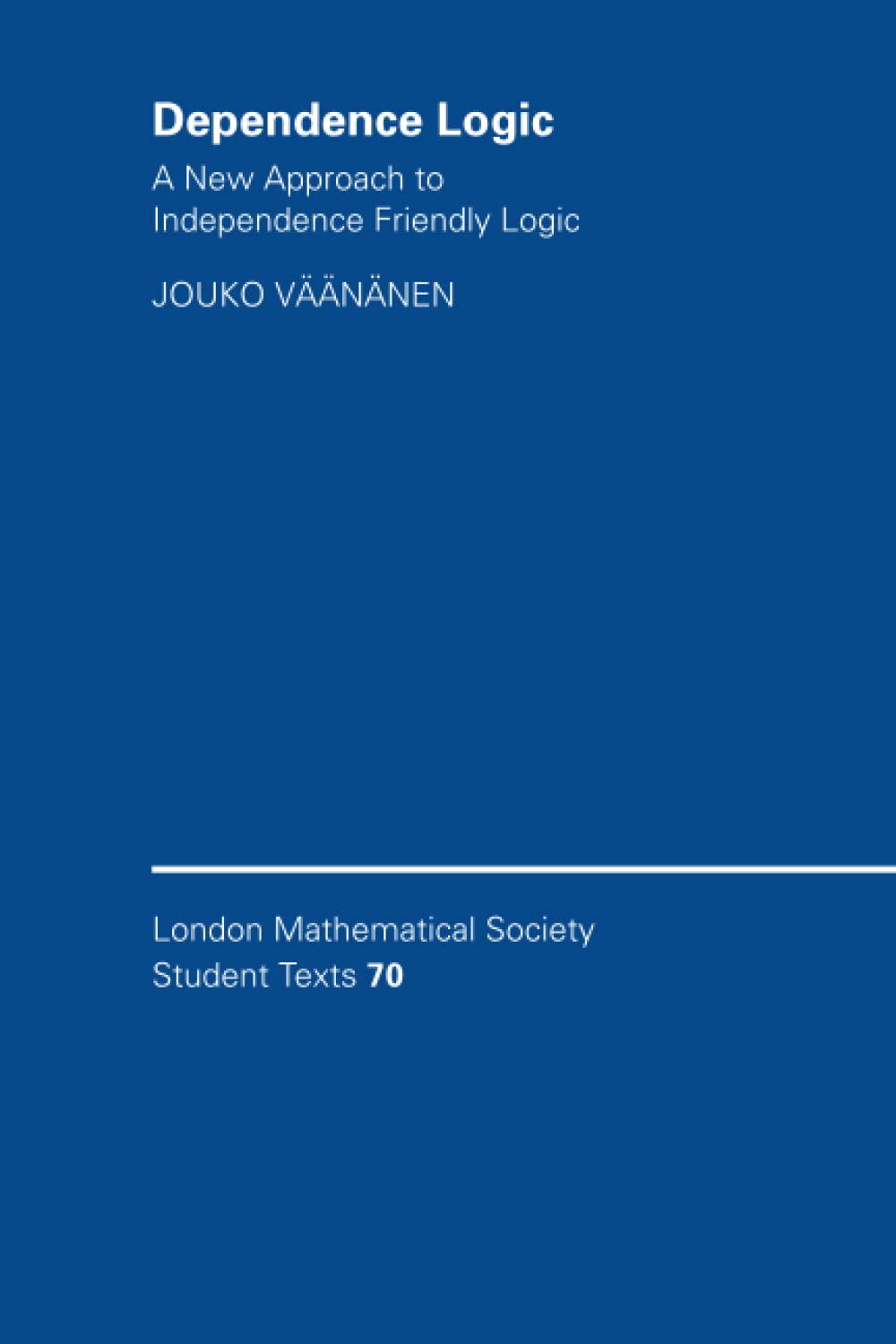 Dependence Logic by Jouko Vnnen - 9780521700153