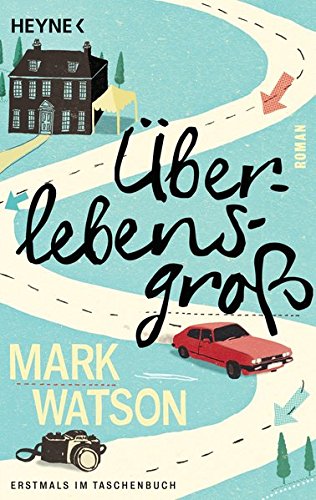 Preisvergleich Produktbild Überlebensgroß: Roman