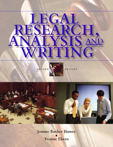 Legal Research, Analysis, and Writing: An Integrated Approach (2nd Edition) Legal Research, Analysis, and Writing: An Integrated Approach (2nd Edition)