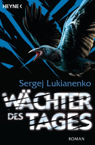 Wächter des Tages: Roman (Die...