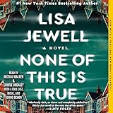 None of This Is True: A Novel