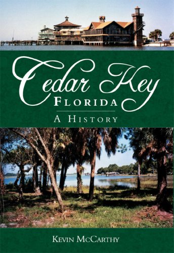 History Press (SC) Cedar Key, Florida: A