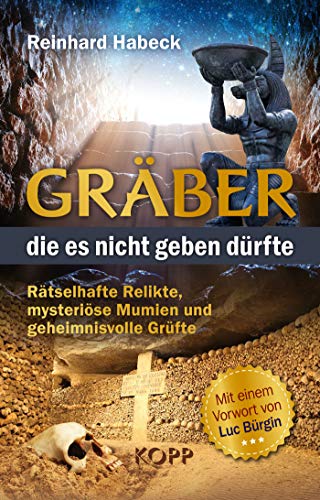 Gräber, die es nicht geben dürfte: Rätselhafte