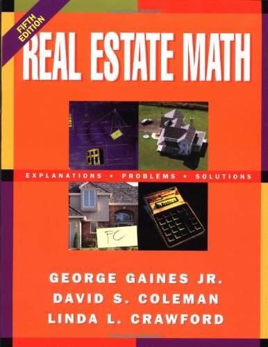 Real Estate Math: Explanations, Problems, Solutions