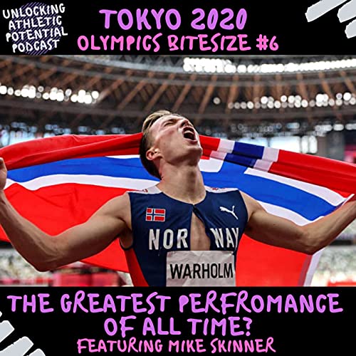 『Tokyo 2020 Olympics Bitesize #6 | Is Warholm's World Record the GOAT!?! feat Mike Skinner』のカバーアート