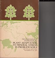 Proceedings of Workshop on:Plant Adaptation to Mineral Stress in Problem Soils B000P7LJUI Book Cover