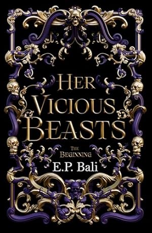 Her Vicious Beasts: The Beginning (Prequel Novella)