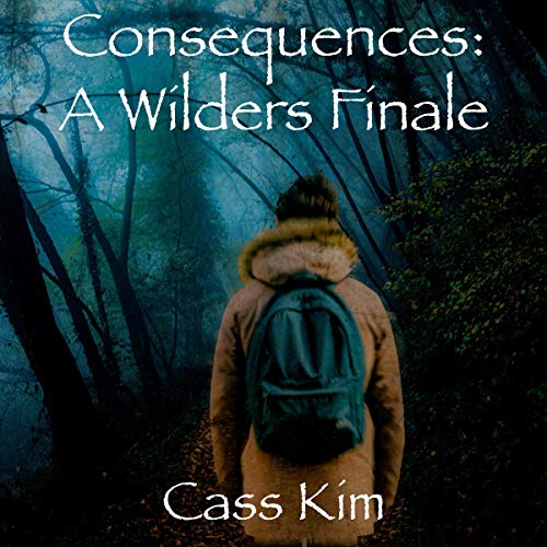 Consequences: A Wilders Finale by Cass Kim episode artwork