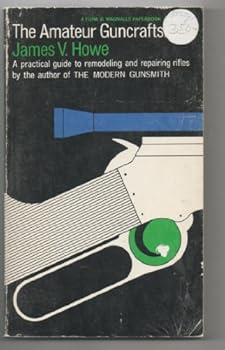 Paperback The Amateur Guncraftsman Book