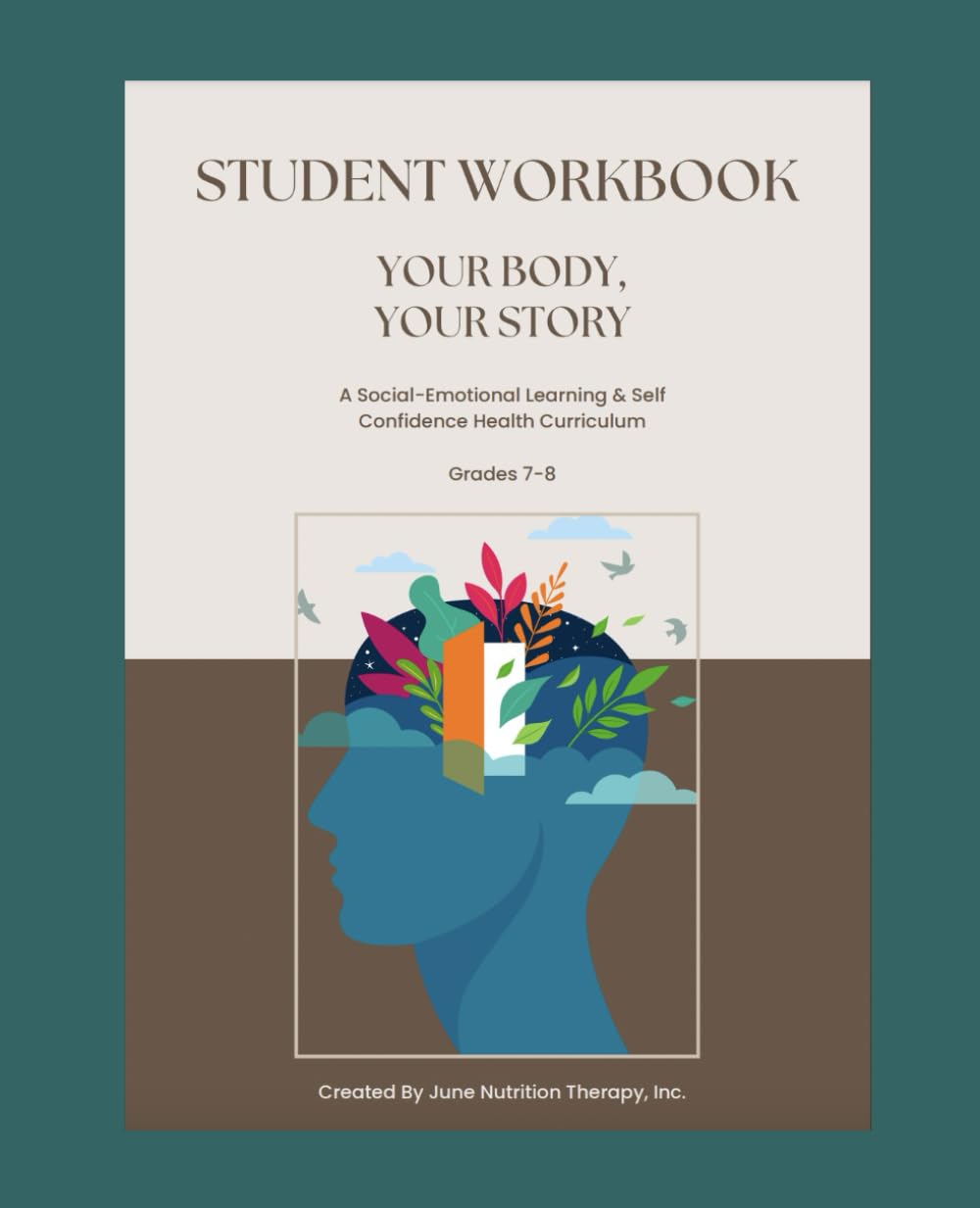 Your Body, Your Story Student Workbook: A Comprehensive 8-Session Social-Emotional Learning Curriculum
