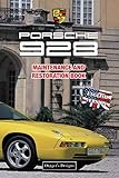  PORSCHE 928: MAINTENANCE AND RESTORATION BOOK (English editions)