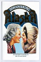 Discovering Alaska (An Insiders Guide to the Great Land) 0930571010 Book Cover