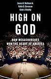 High on God: How Megachurches Won the Heart of America