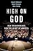 High on God: How Megachurches Won the Heart of America