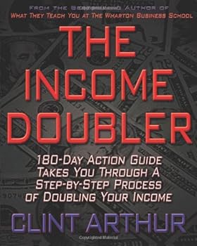 Paperback The Income Doubler: 180-Day System to Double Your Income Book