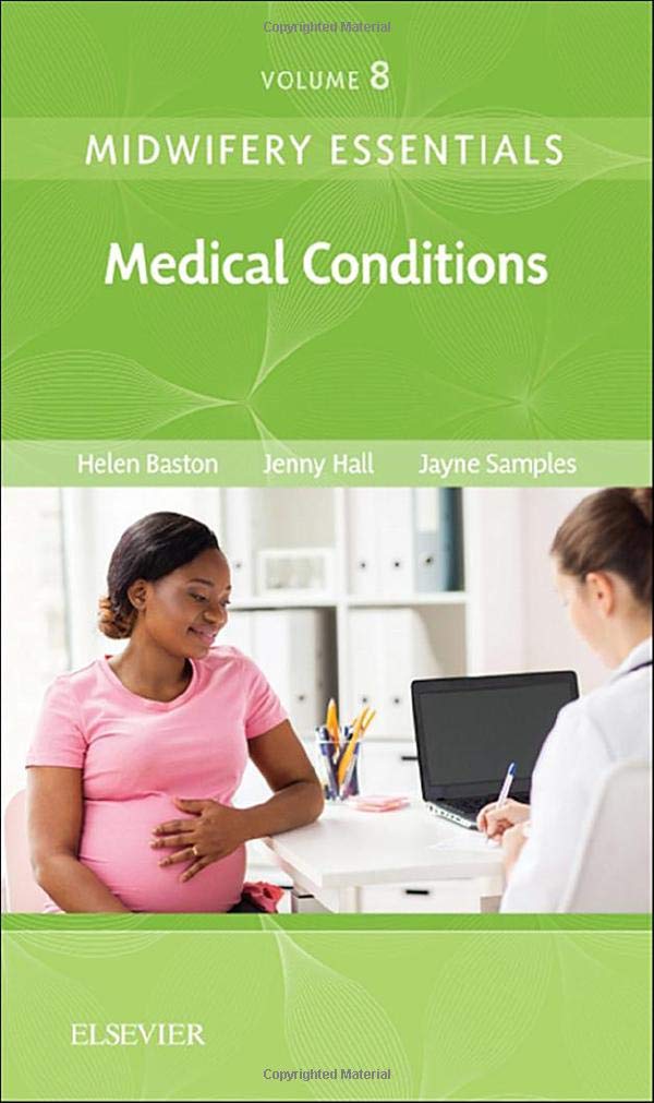 Midwifery Essentials: Medical Conditions: Volume 8 (Volume 8) (Midwifery Essentials, Volume 8)