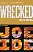 Wrecked (An IQ Novel (3))
