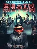 Virtual Death Match