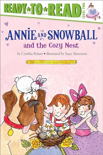 Annie and Snowball and the Cozy Nest: Ready-to-Read Level 2