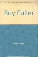 Roy Fuller (Twayne's English authors series ; TEAS 253) 0805767436 Book Cover