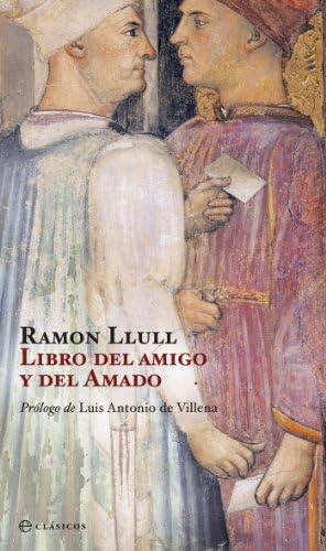 El libro del amigo y del amado (Clasicos (la Esfera))