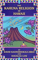 Kahuna Religion of Hawaii 094568505X Book Cover