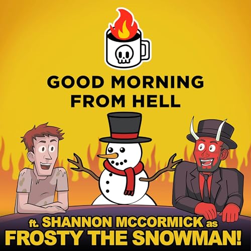 Frosty Melts in Hell