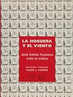 La hoguera y el viento. José Emilio Pacheco ante la crítica (Spanish Edition) 9684113544 Book Cover