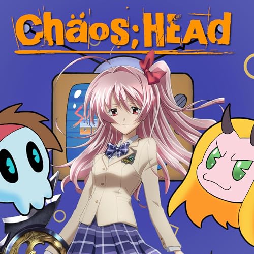 Episode 146 - Chaos;Head Podcast Por  arte de portada