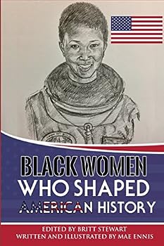 Paperback Black Women Who Shaped American History Book