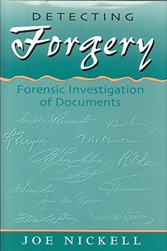 Detecting Forgery: Forensic Investigation of Documents: Nickell, Joe ...