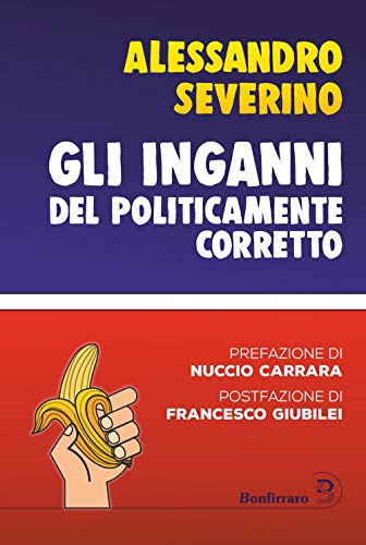 Gli inganni del politicamente corretto