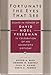 Fortunate the Eyes That See: Essays in Honor of David Noel Freedman in Celebration of His Seventieth Birthday